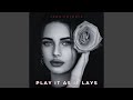 Play It as It Lays