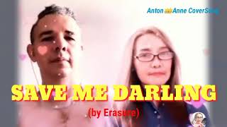 SAVE ME DARLING (by Erasure) #a_CoverSong
