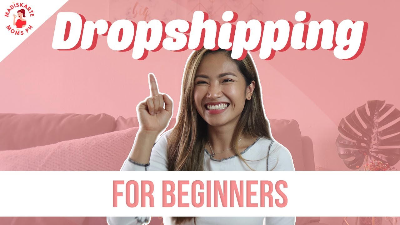 What is Dropshipping? (for beginners!) | Madiskarte Moms PH