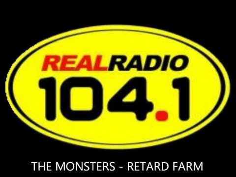 Real Radio 104.1 - The Monsters (Ol' Russ Rollins Had A Retard Farm)