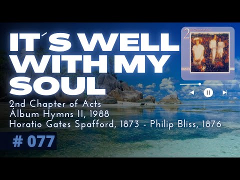 It Is Well With My Soul ♫ Sou Feliz com Jesus 𓏢 LETRA ♪ 2nd Chapter of Acts 𝄞 Horatio Spafford 1873