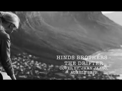 "The drifter" by Hinds brothers (cover by Adeele & Jaan Jaago)