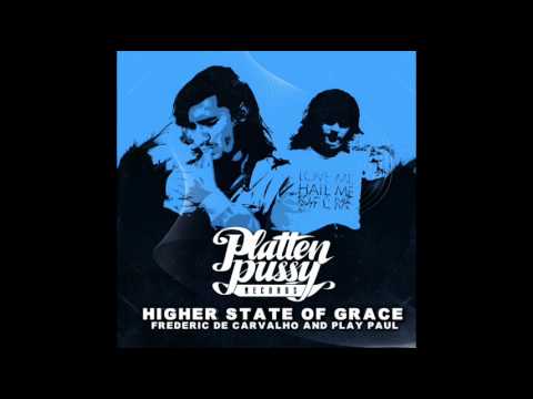 Frederic De Carvalho & Play Paul - Higher State Of Grace