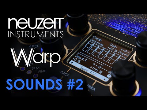 Neuzeit Instruments WARP - New preset pack (free) - Sounds only, no talking