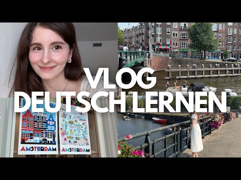 GERMAN VLOG: Ein Tag in Amsterdam - Learn real German in daily life