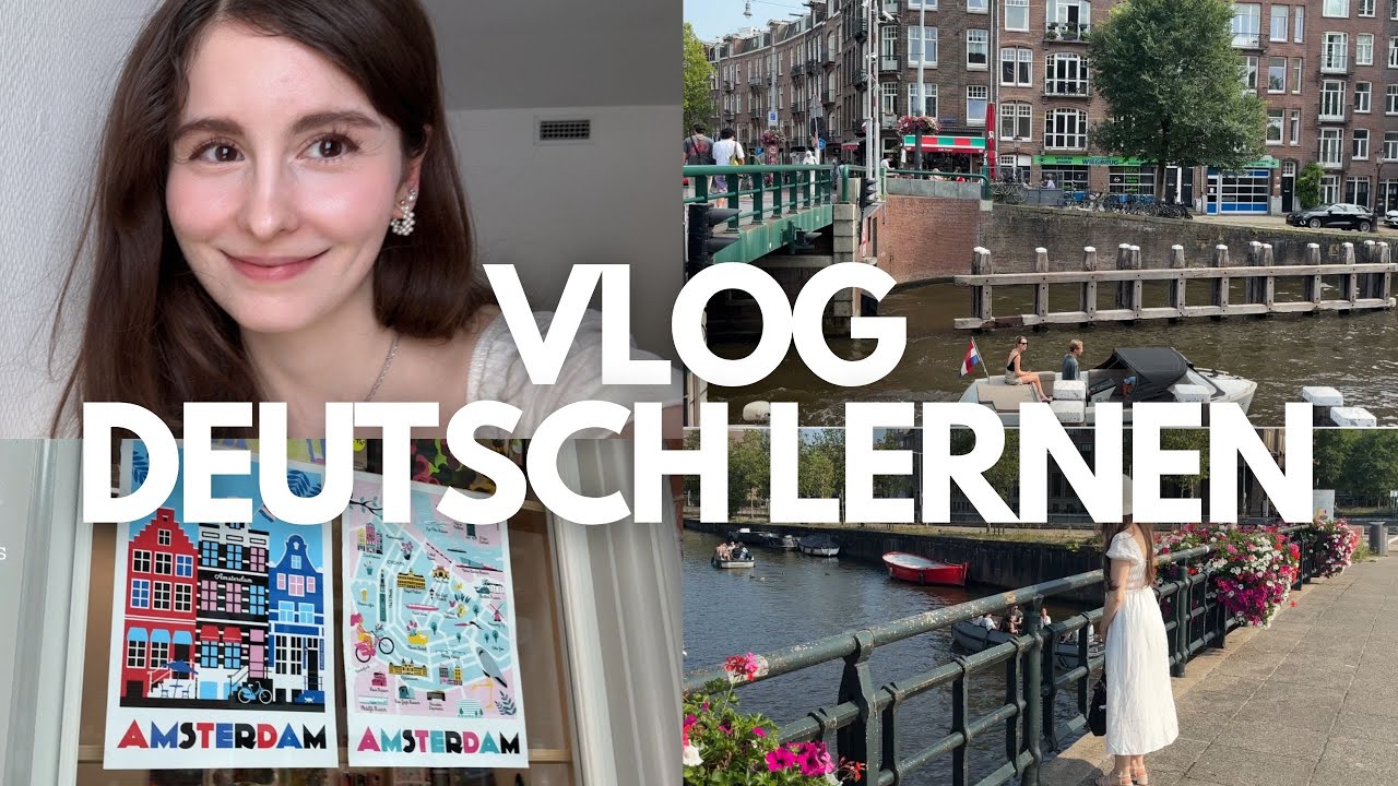 #3 Amsterdam - Learn German (B1/B2/C1)