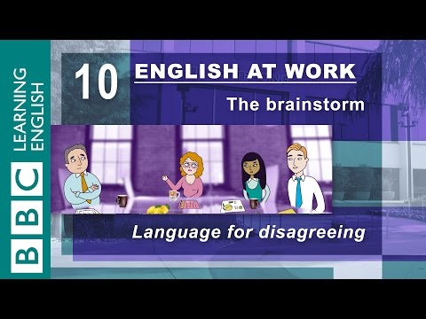 Disagreeing - 10 - English at Work gives you the language to disagree