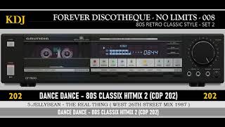 Download lagu 80s classix Mix 2 (Forever Discotheque 08) (KDJ CDP 203 - 2025) (Re Up) mp3