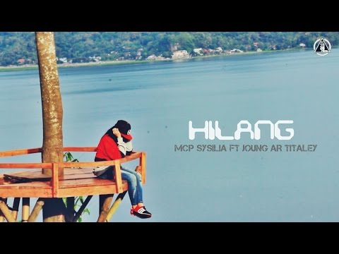 MCP Sysilia - HILANG.ft Joung AR Titaley ( Rap Mollucan Labrak ) Lagu Ambon Terbaru 2016.