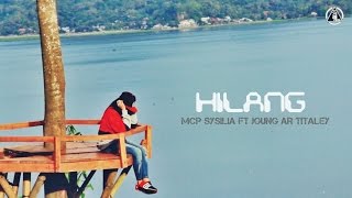 Download lagu MCP Sysilia - HILANG.ft Joung AR Titaley ( Rap Mollucan Labrak ) Lagu Ambon Terbaru 2016. mp3