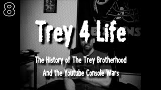 Trey 4 Life | Episode 8 - The Trey Spy Saga