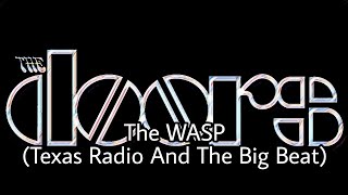 THE DOORS - The WASP (Texas Radio And The Big Beat) (Lyric Video)