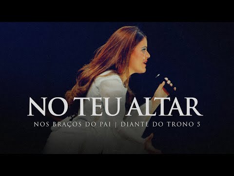 Video thumbnail for No Teu Altar (Ao Vivo)