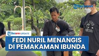 Berita Duka, Ibunda Fedi Nuril Meninggal Dunia, Dimakamkan di TPU Karet Bivak Jakarta
