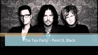 The Tea Party - Paint It, Black
