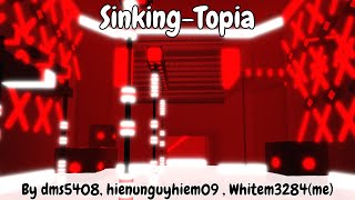 Sinking-Topia [Crazy] | FE2 Community Maps
