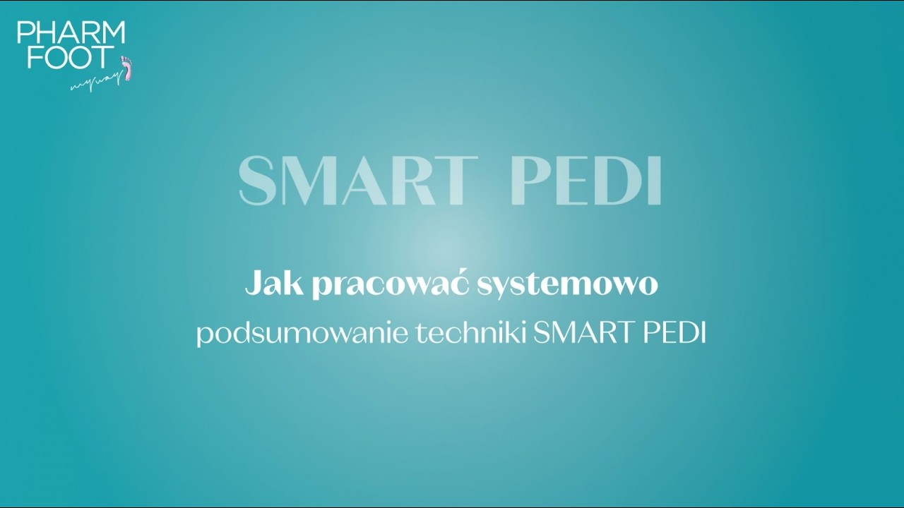 Jak pracować systemowo – podsumowanie techniki SMART PEDI