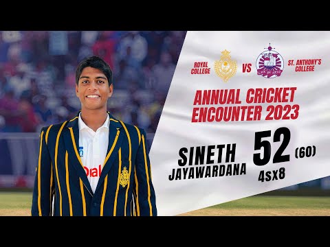Sineth Jayawardena's 52 (60) vs St. Anthony's College - U19 Traditional Cricket Encounter 2023