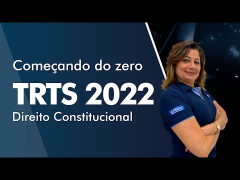Começando do Zero TRTs 2022 - Direito Constitucional - AlfaCon