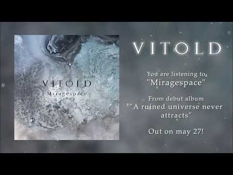 Vitold - Miragespace (track premiere)