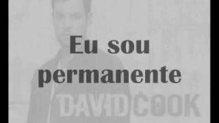 David Cook - &quot;Permanent&quot; (Legendado)