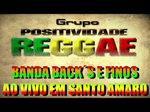 𝐁𝐀𝐂𝐊'𝐒 𝐄 𝐅𝐈𝐍𝐎𝐒 𝐀𝐎 𝐕𝐈𝐕𝐎 𝐄𝐌 𝐒𝐀𝐍𝐓𝐎 𝐀𝐌𝐀𝐑𝐎 #grupopositividadereggae