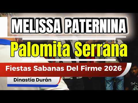Palomita Serrana - Melissa Paternina ( Fiestas Sabanas Del Firme 2026 ) Bolivar