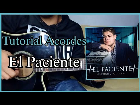 El Paciente - Alfredito Olivas
