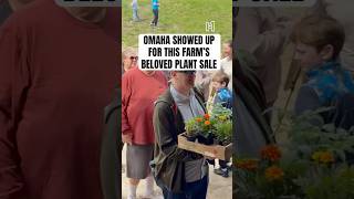 Omaha Showed Up for This Farm’s Beloved Plant Sale