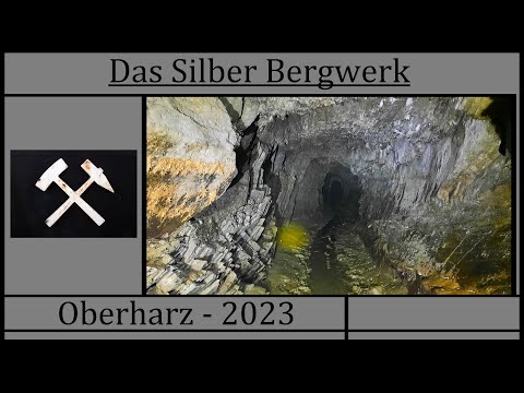 Das Silber Bergwerk - Oberharz 2023