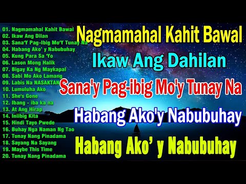 Nagmamahal kahit Bawal, Ikaw Ang Dahilan, Habang Ako'y Nabubuhay 🤍 Mga Lumang Tugtugin 60s 70s 80s