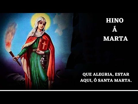 Hino A Santa Marta - Músicas Católicas