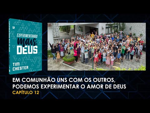 Experimentando Mais de Deus - Capítulo 12