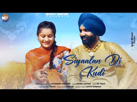 Siyaalan Di Kudi (Official Video) Lovedeep Kotbhai | Music Empire |  Punjabi Songs