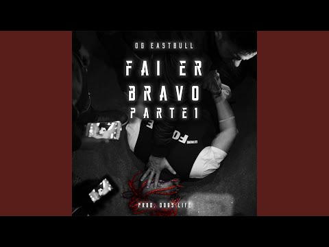 Fai er bravo, Pt. 1