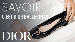 Dior The Savoir Faire Behind the 'C'est Dior' ballerinas