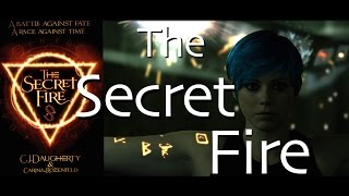 "The Secret Fire" by CJ Daugherty & Carina Rozenfeld - Official Book Trailer