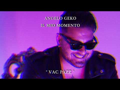 ANGELO GEKO - Vac Pazz (Visual) 🌻