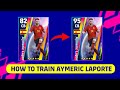 How To Train Aymeric Laporte in eFootball 2023