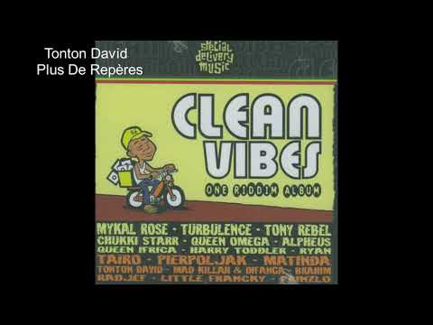 clean vibes riddim Tonton David Plus De Repères
