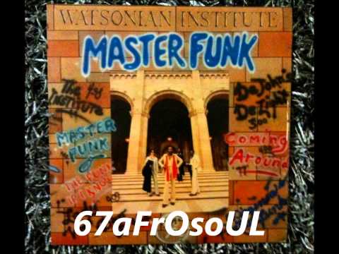 ✿ WATSONIAN INSTITUTE - Master Funk (1978) ✿
