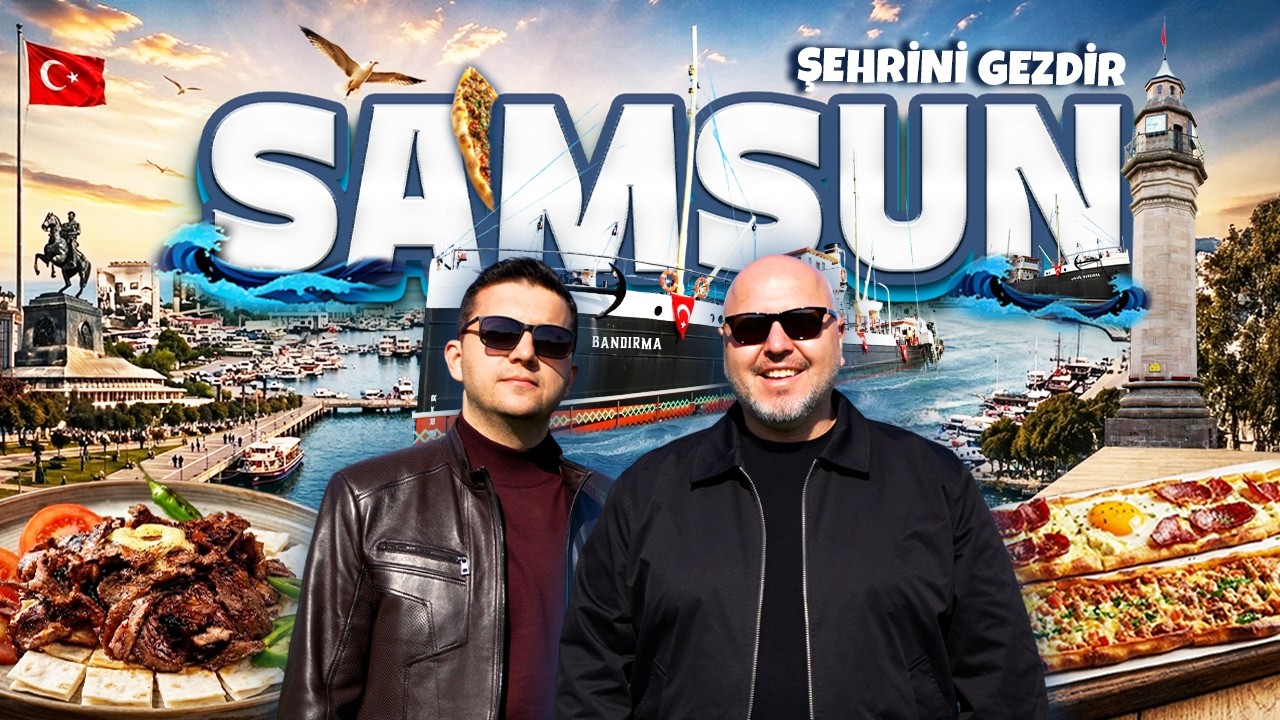 ŞEHRİNİ GEZDİR | Samsun - Kuzu Tandır, Çarşamba Pidesi, Samsun Döneri, Nokul