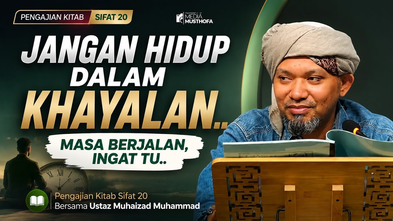 Siri 8 - Beza Hukum Akal & Hukum Adat - Kitab Sifat 20 | Ustaz Muhaizad Muhammad