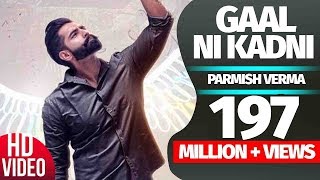 Gaal Ni Kadni - Parmish Verma (official music video) | Desi Crew| Speed Records |Lichi life