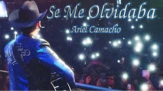 Se Me Olvidaba • Ariel Camacho [Music Video]