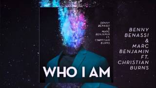 Benny Benassi &amp; Marc Benjamin ft. Christian Burns - Who I Am