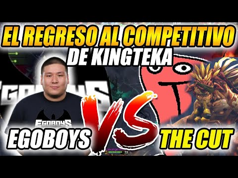 EGOBOYS vs THE CUT - "EL REGRESO AL COMPETITIVO DE KINGTEKA" | [BTS PROSERIES 6] - AD Gamer Dota 2