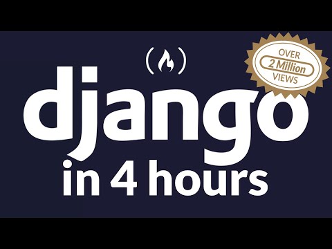 Python Django Web Framework - Full Course for Beginners
