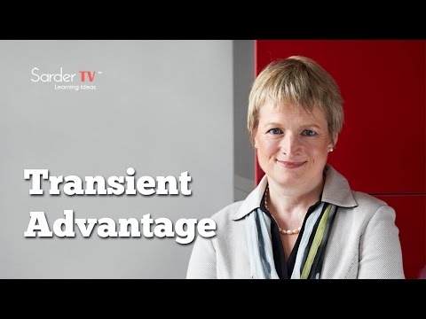 What is a transient advantage? by Rita McGrath, Author of The End of Competitive Advantage