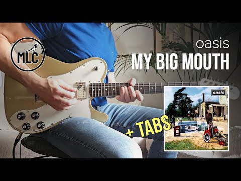My Big Mouth - Oasis